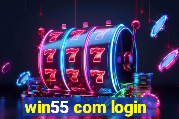 win55 com login